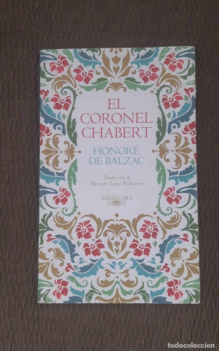 Libros de segunda mano: HONORE BALZAC EL CORONEL CHABERT - Foto 1