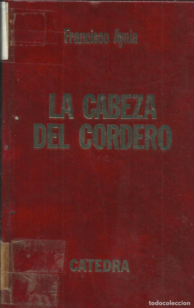 Libros de segunda mano: La cabeza del Cordero / Franciso Ayala. - Foto 1