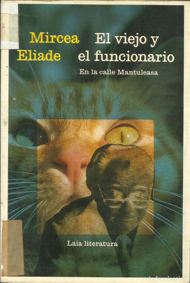Libros de segunda mano: El viejo y el funcionario / Mircea Eliade. - Foto 1
