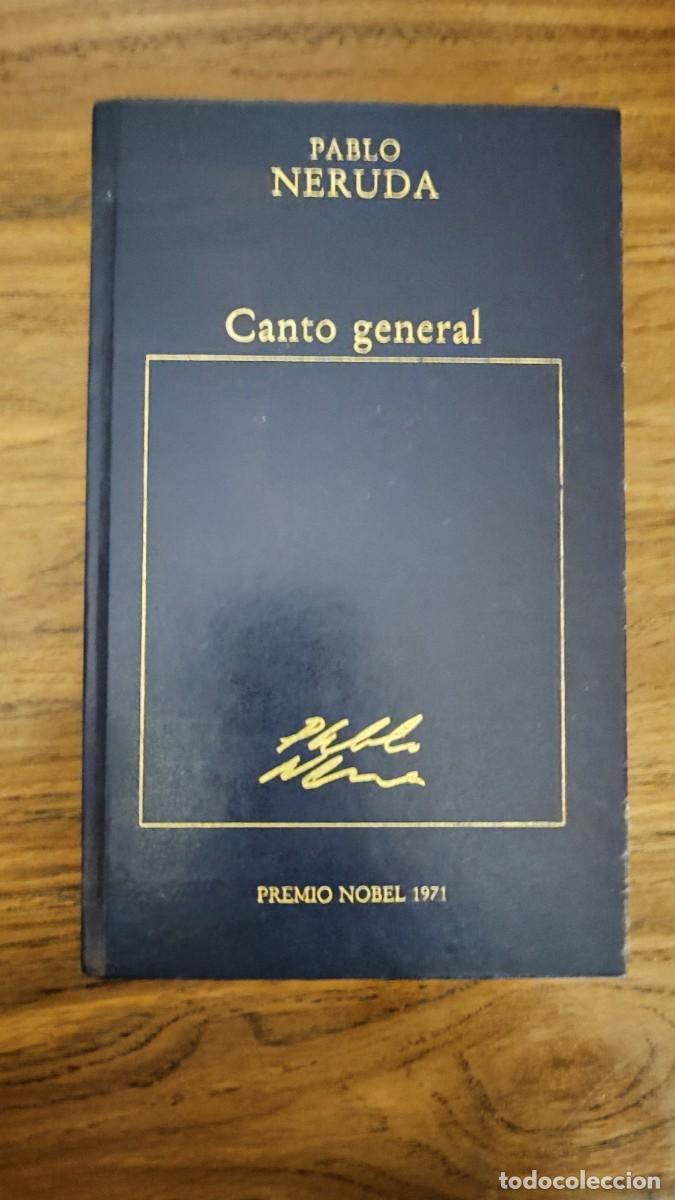 Libros de segunda mano: LIBROS - NOVELA - LIBRO CANTO GENERAL de Pablo Neruda PREMIO NOBEL 1971 - Foto 1