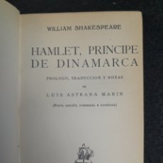 Libros de segunda mano: L-4391. HAMLET PRINCIPE DE DINAMARCA. WILLIAM SHAKESPEARE. AFRODISIO AGUADO. 1944.