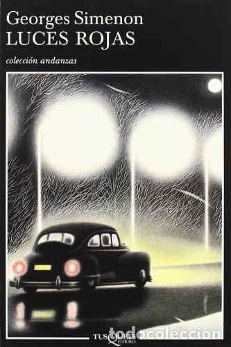 Libros de segunda mano: Georges Simenon. Luces rojas . Tusquets. - Foto 1