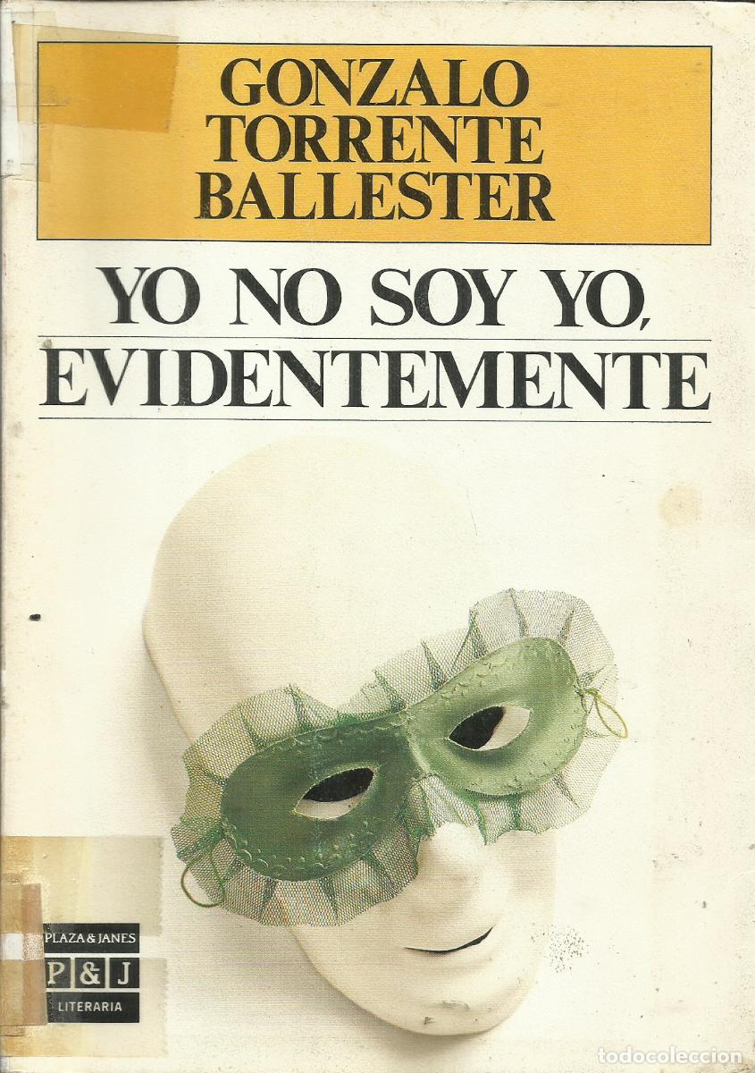 Libros de segunda mano: Yo no soy yo, evidentemente / Gonzalo Torrente Ballester. - Foto 1