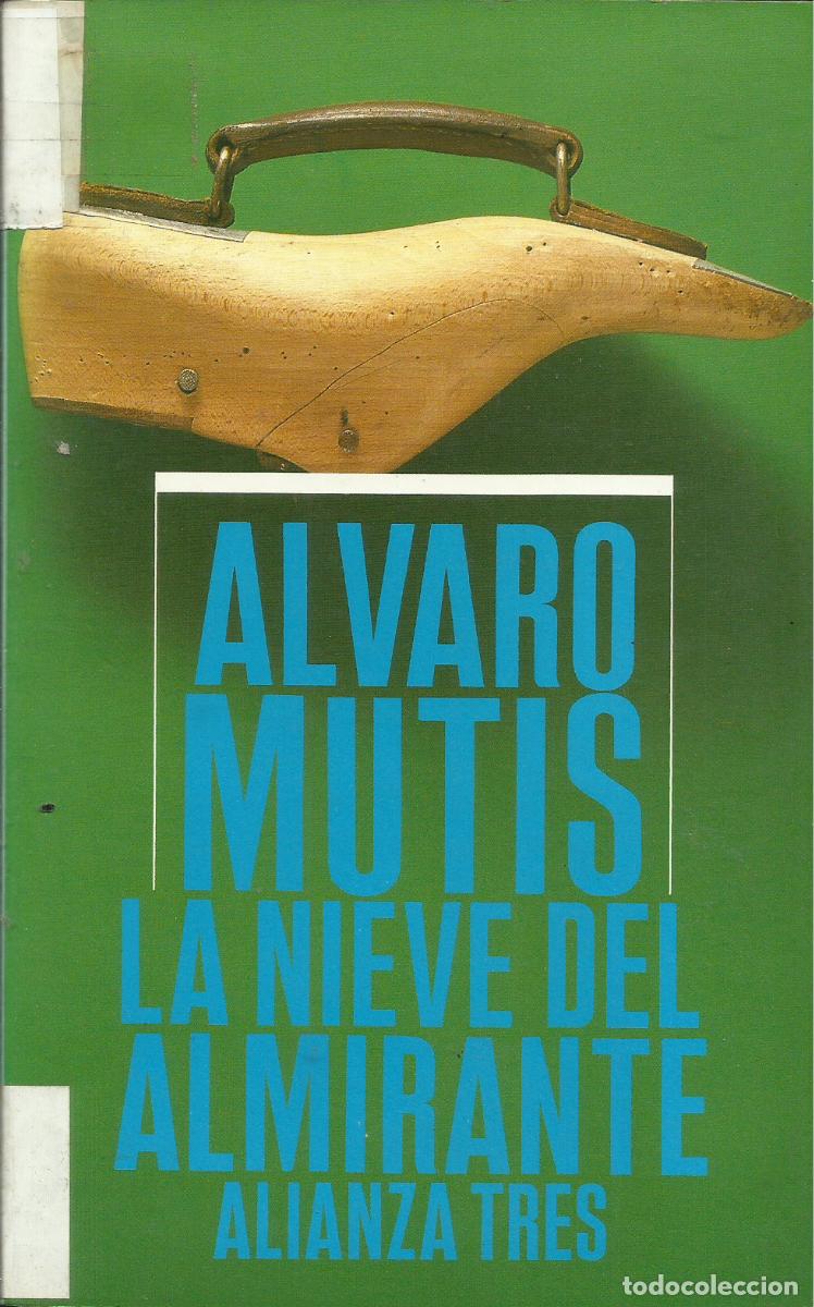 Libros de segunda mano: La nieve del almirante / &Aacute;lvaro Mutis. - Foto 1