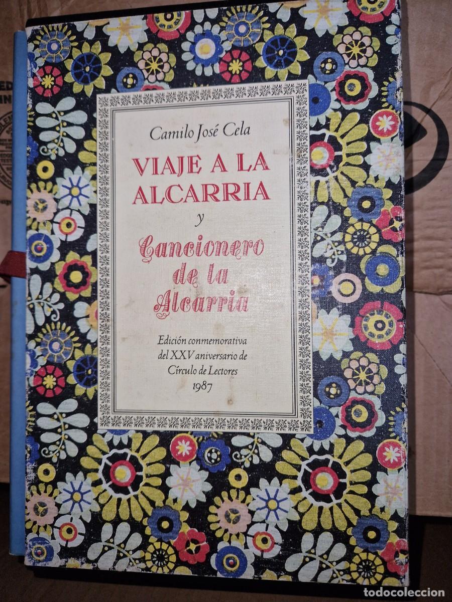 Libros de segunda mano: LIBRO Viaje a la Alcarria y Cancionero de la Alcarria CAMILO JOS&Eacute; CELA C&iacute;rculo de Lectores 1987