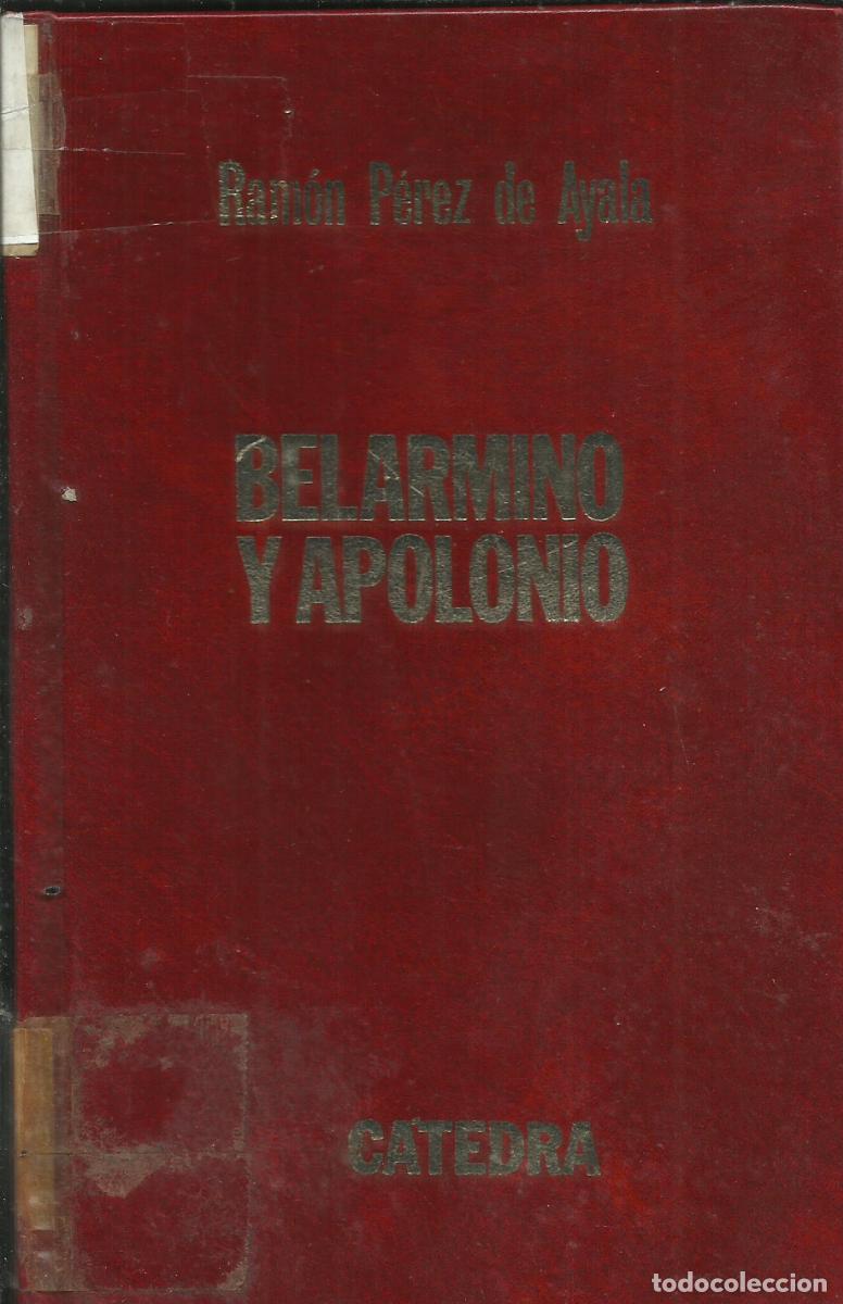 Libros de segunda mano: Belarmino y Apolonio / Ram&oacute;n P&eacute;rez de Ayala. - Foto 1