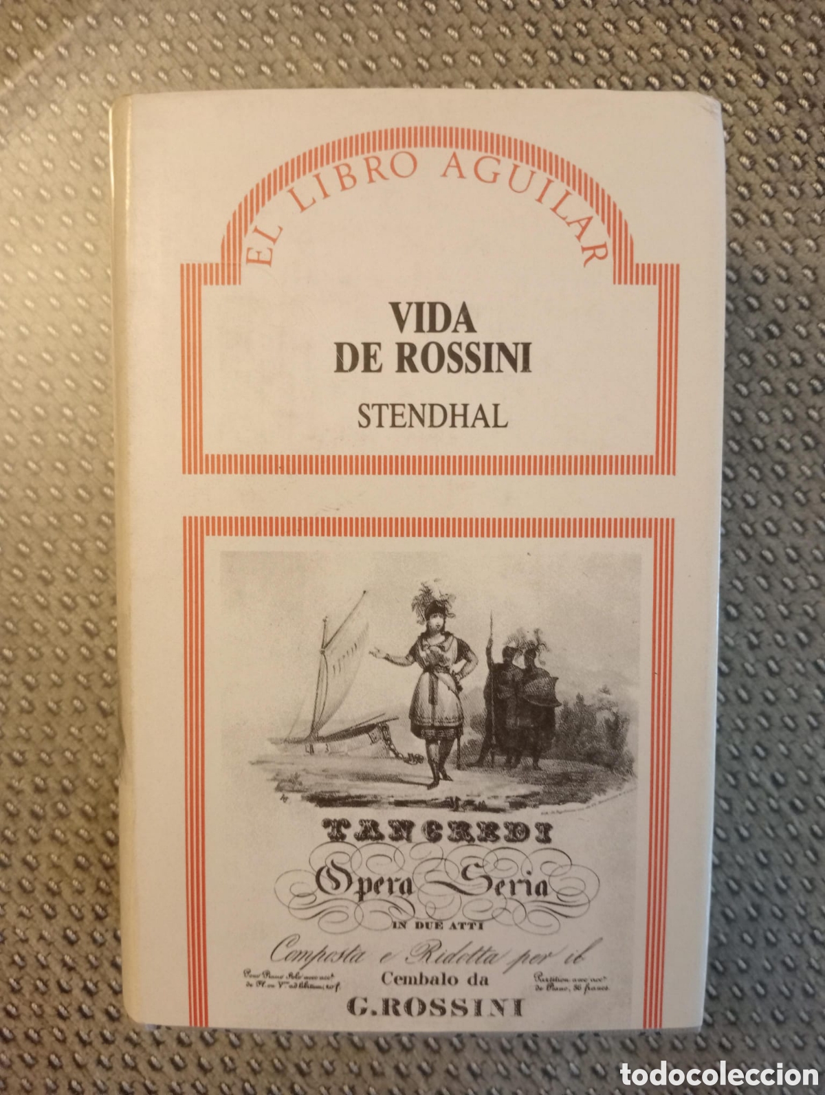 Libros de segunda mano: Vida de Rossini / Stendhal. Colecci&oacute;n. El libro Aguilar, 4 - Foto 1