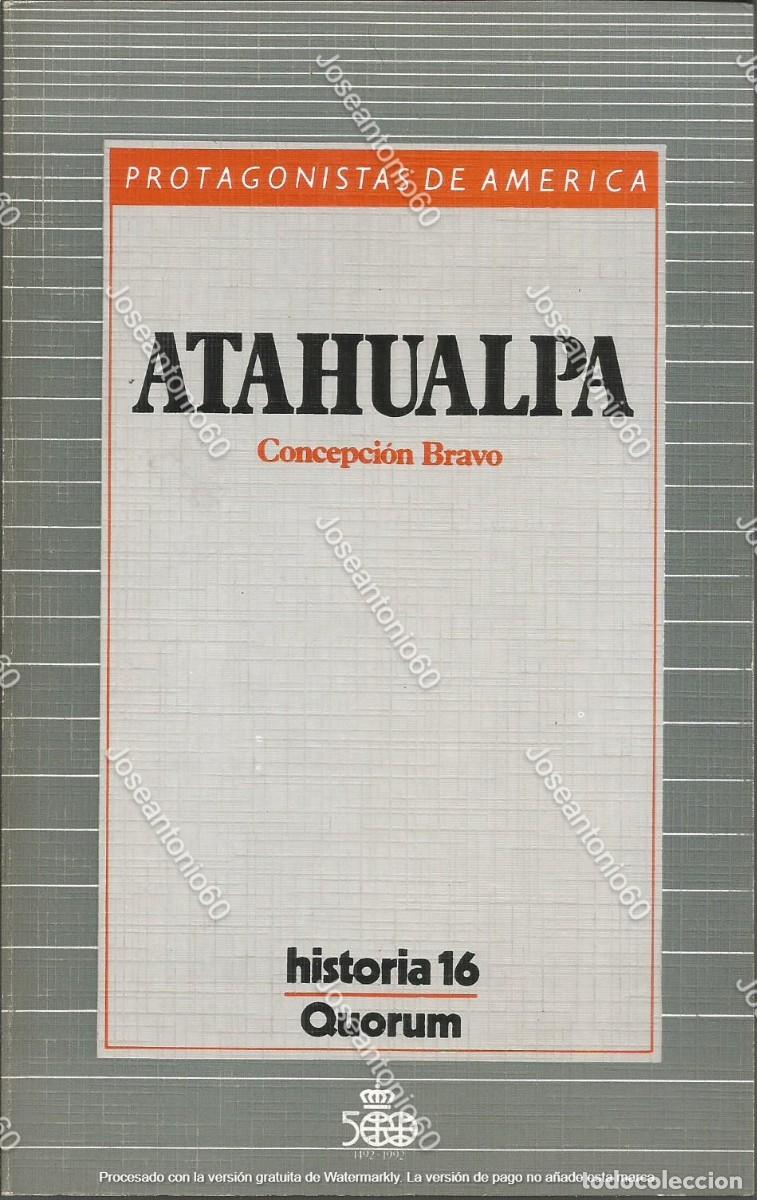 Libros de segunda mano: Atahualpa. Concepci&oacute;n Bravo. Publicado en 1987. - Foto 1