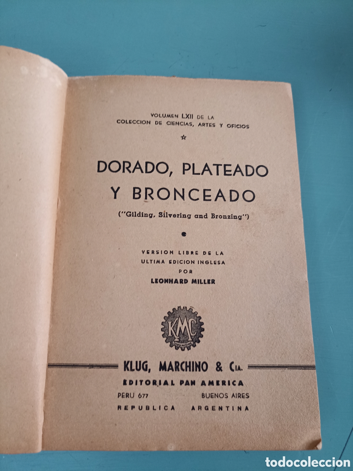 Libros de segunda mano: Dorado, Plateado y Bronceado. Leonhard Miller. Buenos Aires 1952