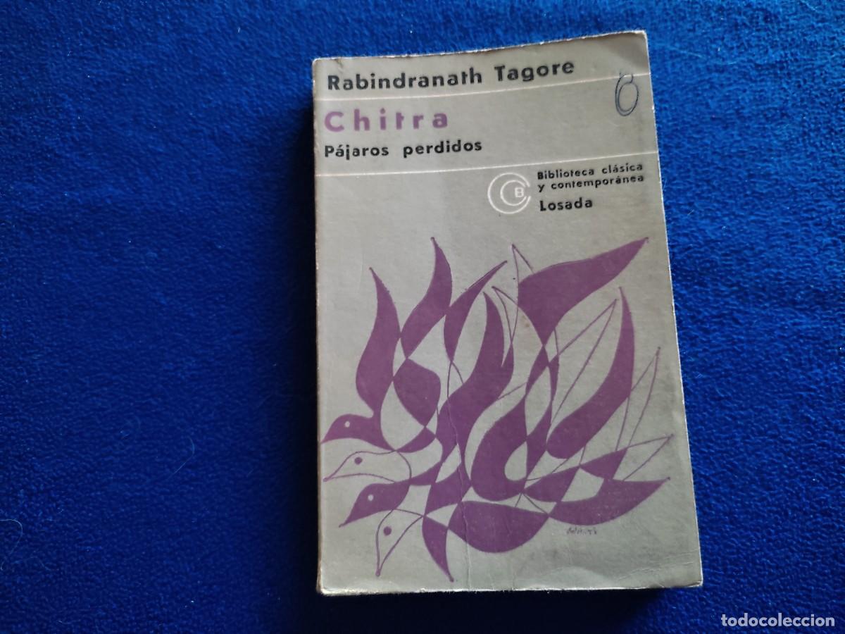 Libros de segunda mano: CHITRA Rabindranath Tagore Editorial Losada Buenos Aires 1978 - Foto 1