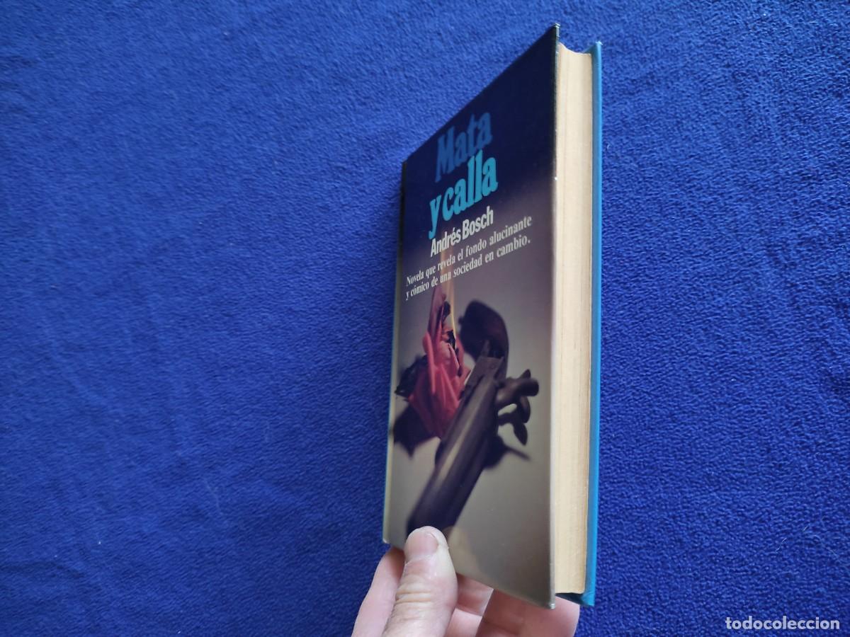 Libros de segunda mano: Mata y Calla Andr&eacute;s Bosch Ed. Planeta 1982 - Foto 7