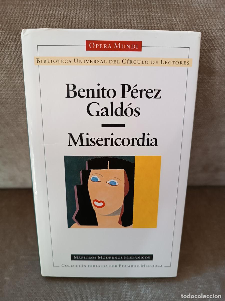 Libros de segunda mano: BENITO P&Eacute;REZ GALD&Oacute;S - MISERICORDIA - C&Iacute;RCULO DE LECTORES, 1995 - Foto 1