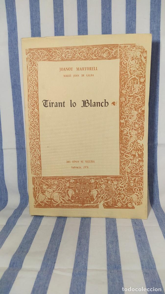 Libros de segunda mano: FACS&Iacute;MIL TIRANT LO BLANCH DE JOANOT MARTORELL. - Foto 1