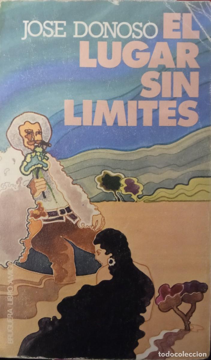 Libros de segunda mano: Jos&eacute; Donoso. El lugar sin l&iacute;mites. - Foto 1