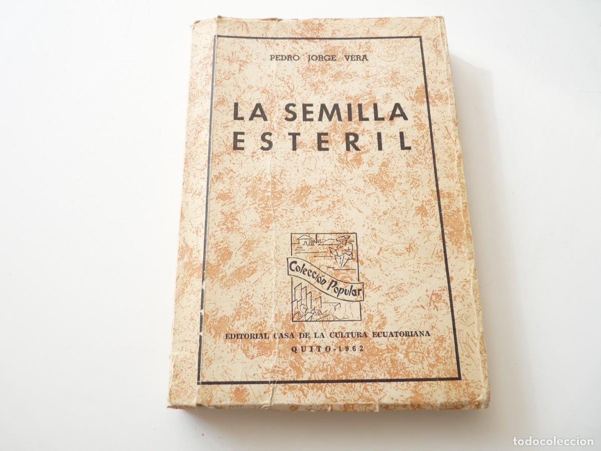 Libros de segunda mano: LA SEMILLA ESTERIL PEDRO JORGE VERA REF: 3-283 - Foto 1