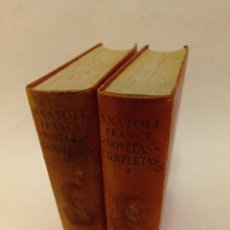 Libros de segunda mano: 1946 - ANATOLE FRANCE. NOVELAS COMPLETAS - 2 TOMOS, AGUILAR ETERNAS
