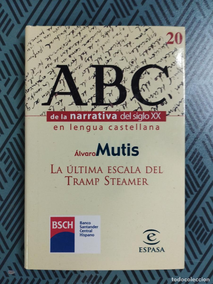 Libros de segunda mano: La &uacute;ltima escala del Tramp Steamer / Mutis, &Aacute;lvaro.-- Espasa - Foto 1