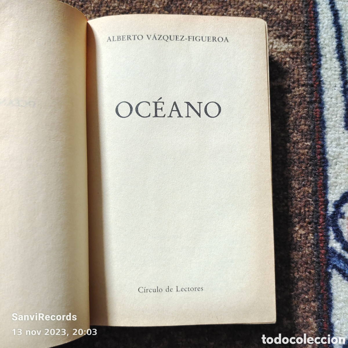 Libros de segunda mano: OC&Eacute;ANO (ALBERTO V&Aacute;ZQUEZ-FIGUEROA) (C&Iacute;RCULO DE LECTORES) - Foto 2