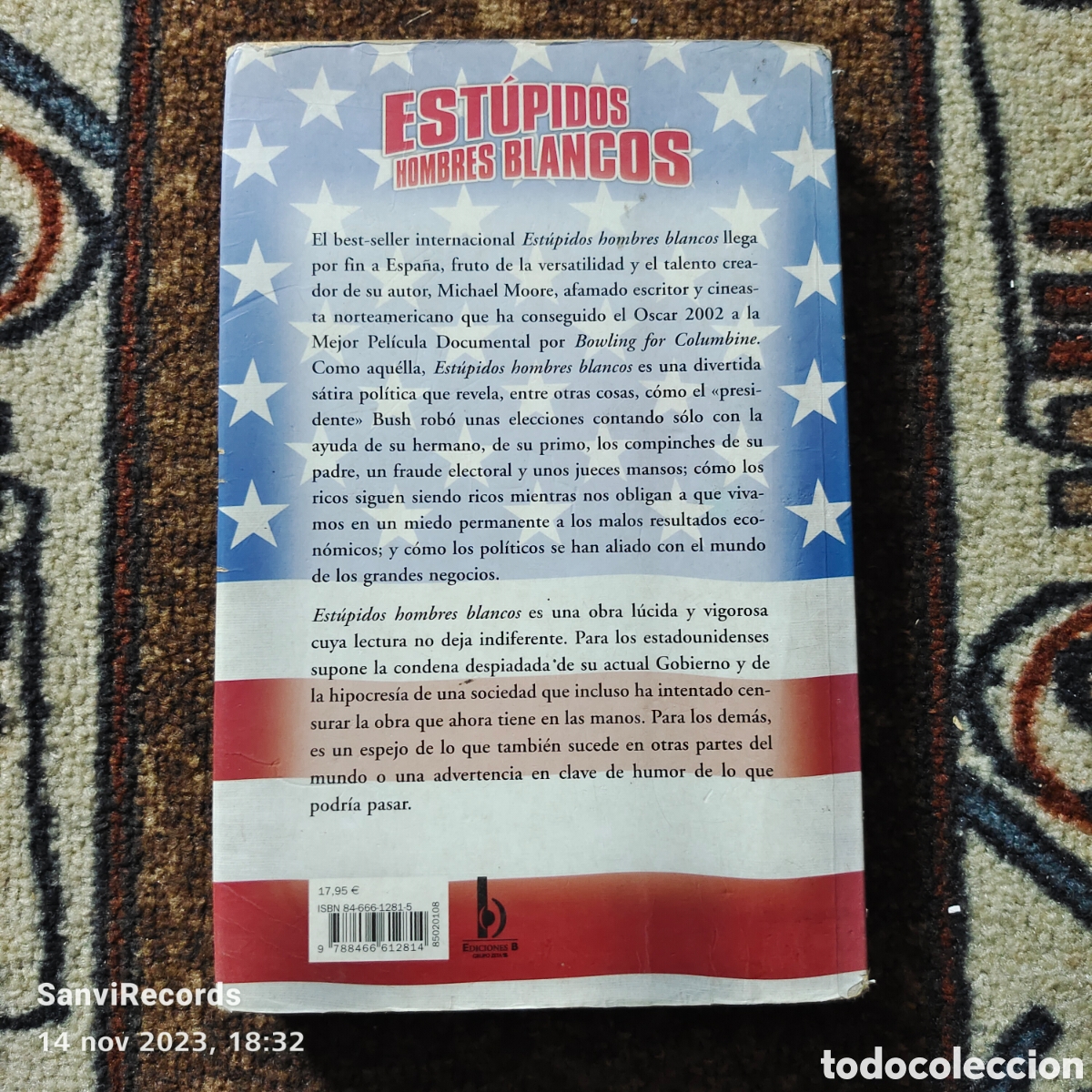 Libros de segunda mano: ESTUPIDOS HOMBRES BLANCOS (MICHAEL MOORE) (EDICIONES B) - Foto 2