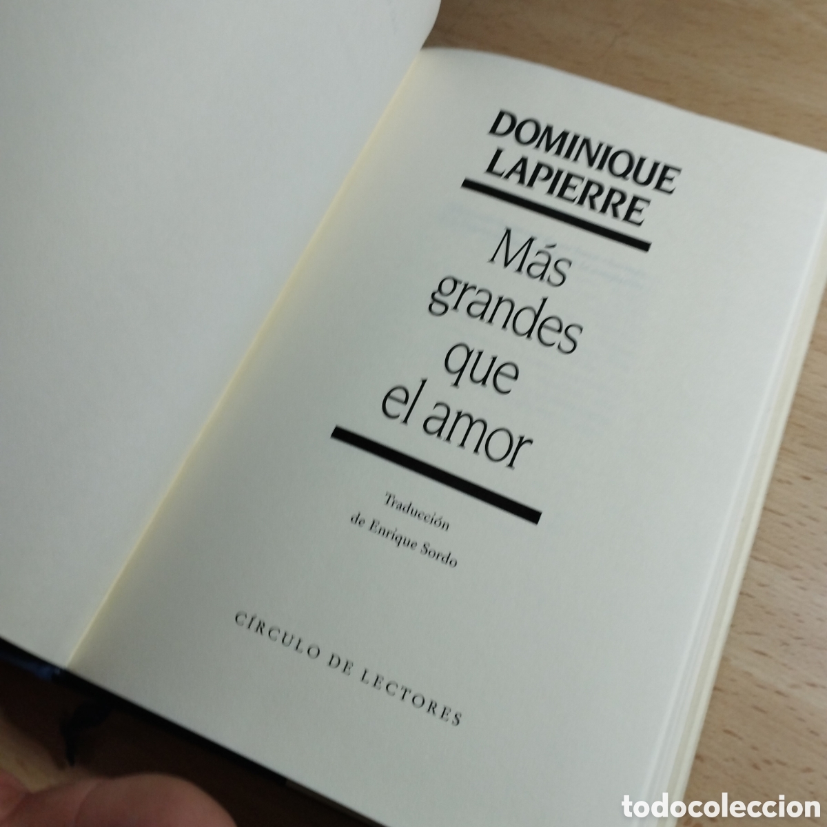 Libros de segunda mano: M&aacute;s grande que el Amor. Dominique Lapierre. Circulo de lectores. - Foto 4