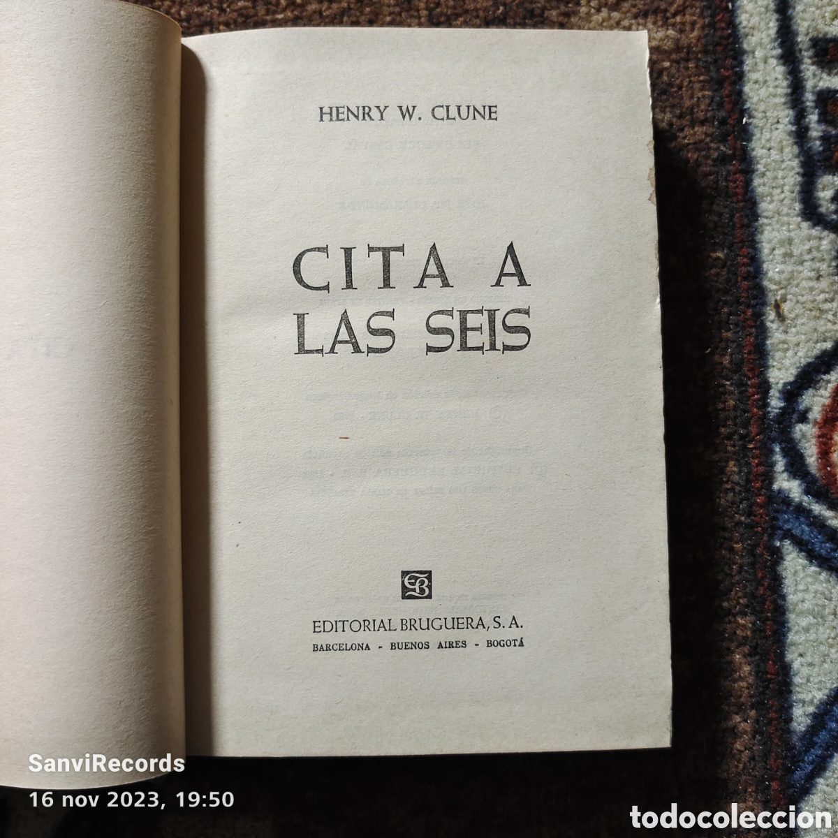 Libros de segunda mano: CITA A LAS SEIS (HENRY W. CLUNE) (BRUGUERA) - Foto 2