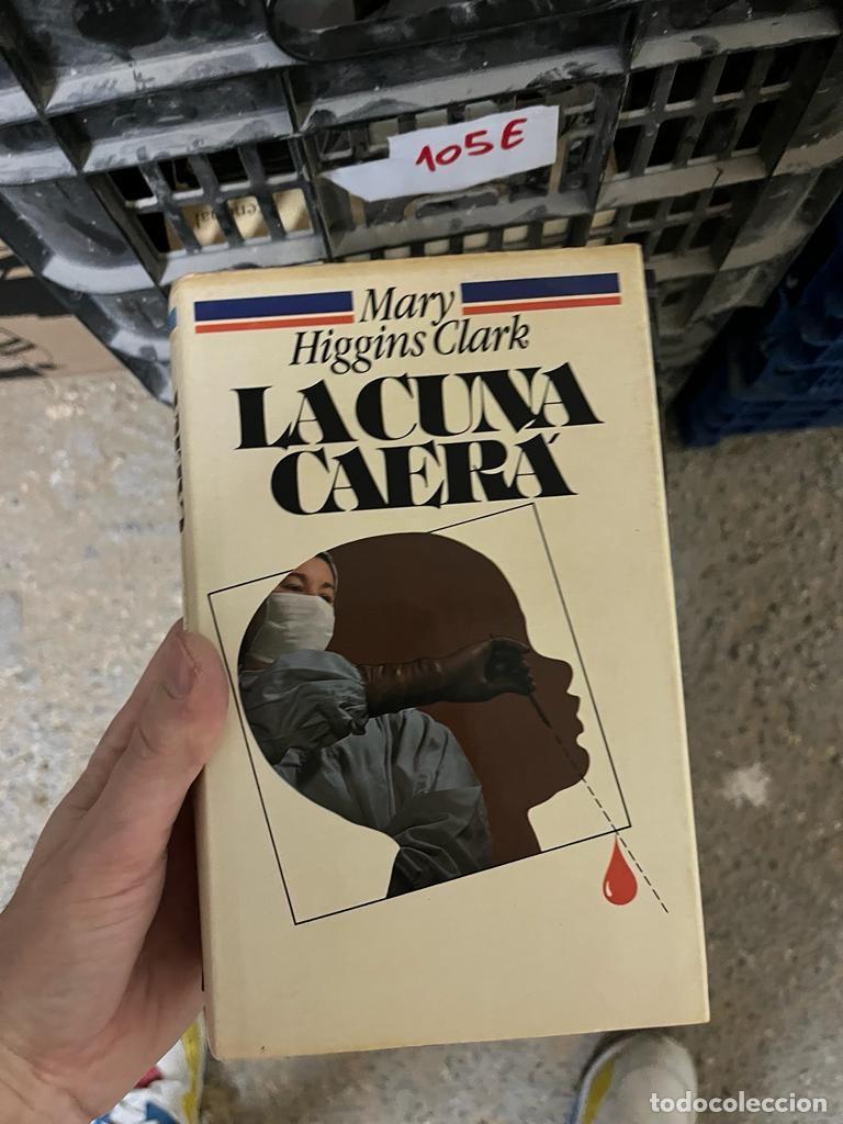 Libros de segunda mano: 105E LA CUNA CAERA, MARY HIGGINS CLARK - Foto 1