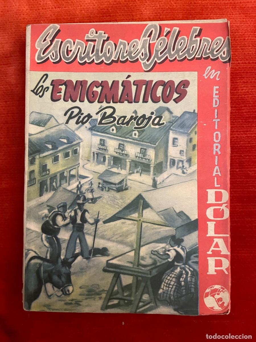 Libros de segunda mano: PIO BAROJA. LOS ENIGM&Aacute;TICOS (HISTORIAS). EDITORIAL DOLAR. - Foto 1