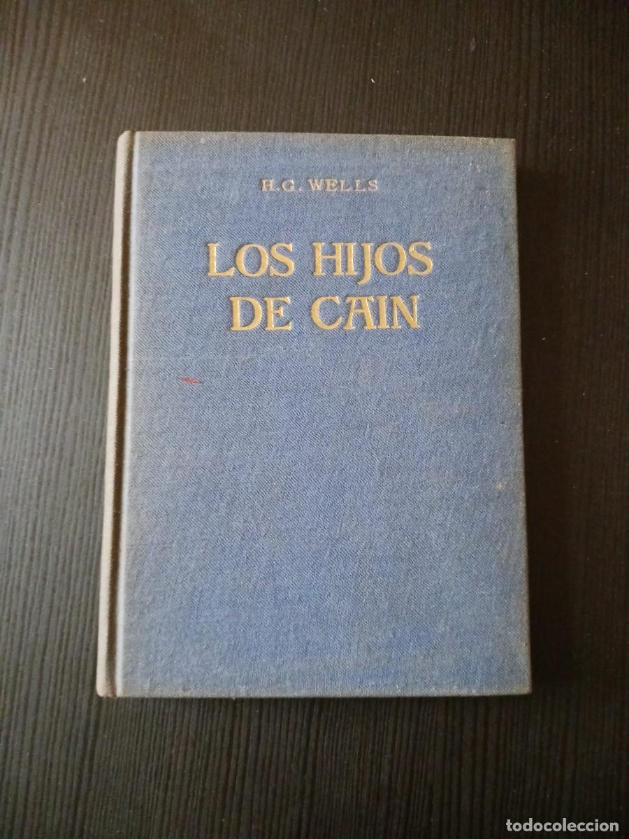 Libros de segunda mano: Los hijos de Ca&iacute;n - H. G. wells - Foto 1