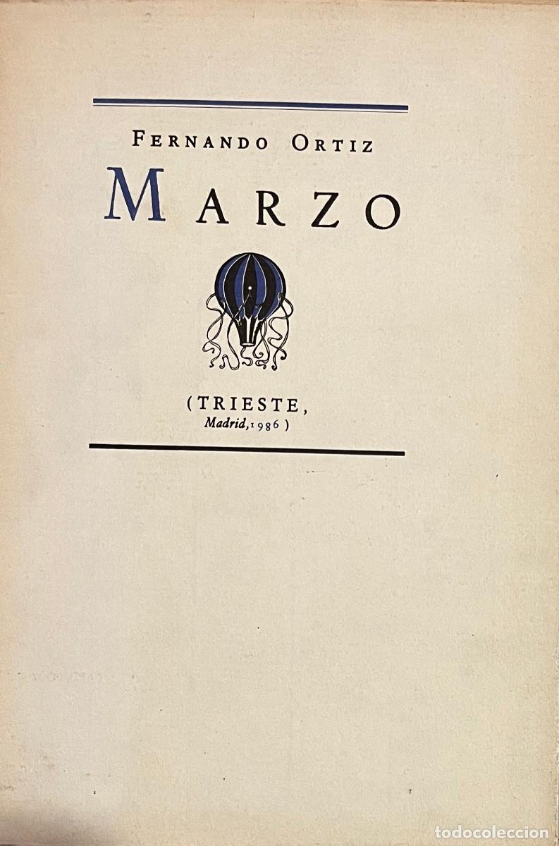Libros de segunda mano: Marzo. Fernando Ortiz, Trieste, Madrid, 1986 - Foto 1