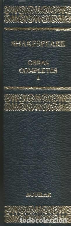 Libros de segunda mano: OBRAS COMPLETAS - TOMO I - TRAGEDIAS - SHAKESPEARE - AGUILAR - 2003 - Foto 2