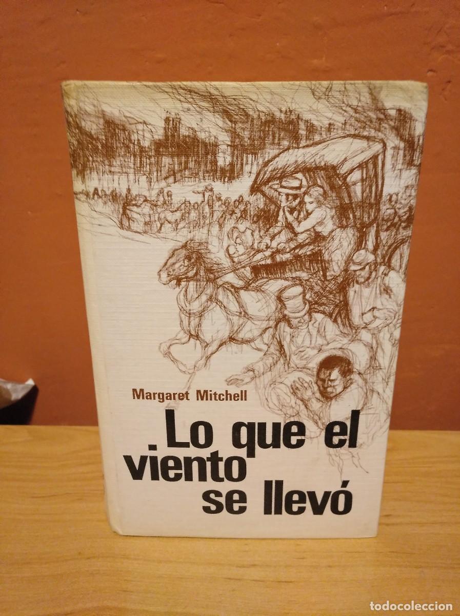 Libros de segunda mano: LO QUE EL VIENTO SE LLEV&Oacute; DE MARGARET MITCHEL - Foto 1