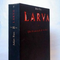 Libros de segunda mano: LARVA. BABEL DE UNA NOCHE DE SAN JUAN. JULIÁN RÍOS. EDICIONS DEL MALL, 1984. PORTADA ANTONIO SAURA.