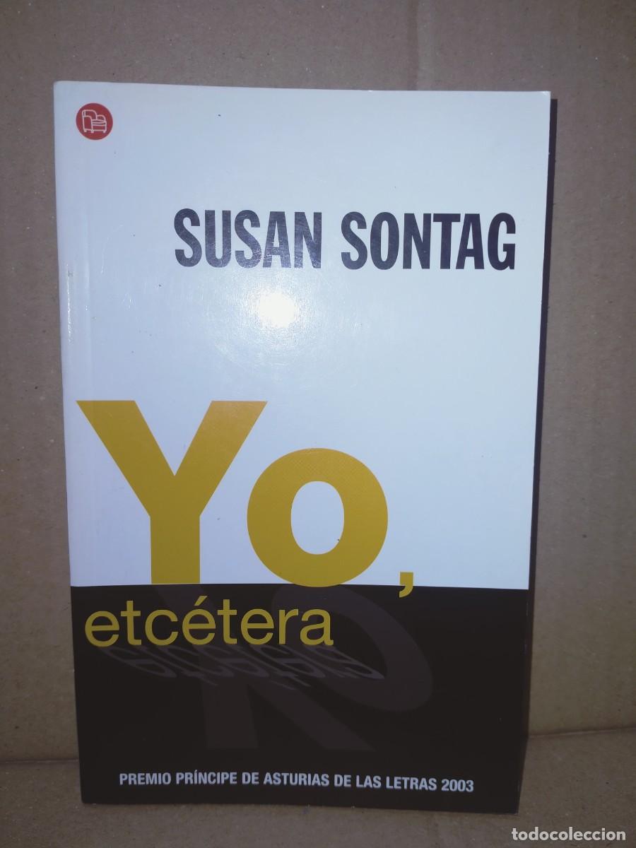 Libros de segunda mano: SUSAN SONTAG. YO,ETC&Eacute;TERA .PUNTO DE LECTURA - Foto 1