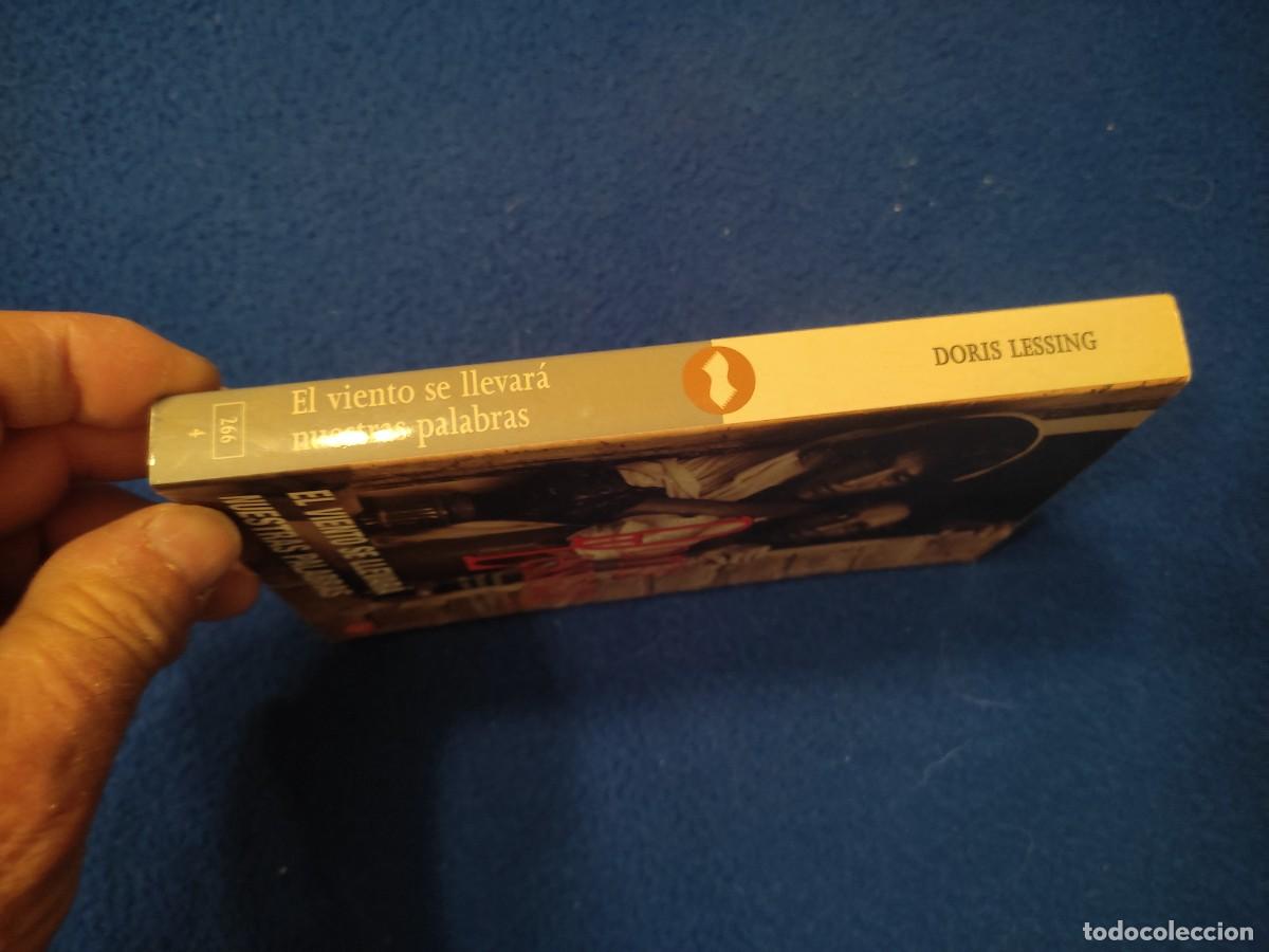 Libros de segunda mano: El Viento se Levar&aacute; nuestras Palabras Doris Lessing Ultramar Ed. B,S.A. 2003 - Foto 2