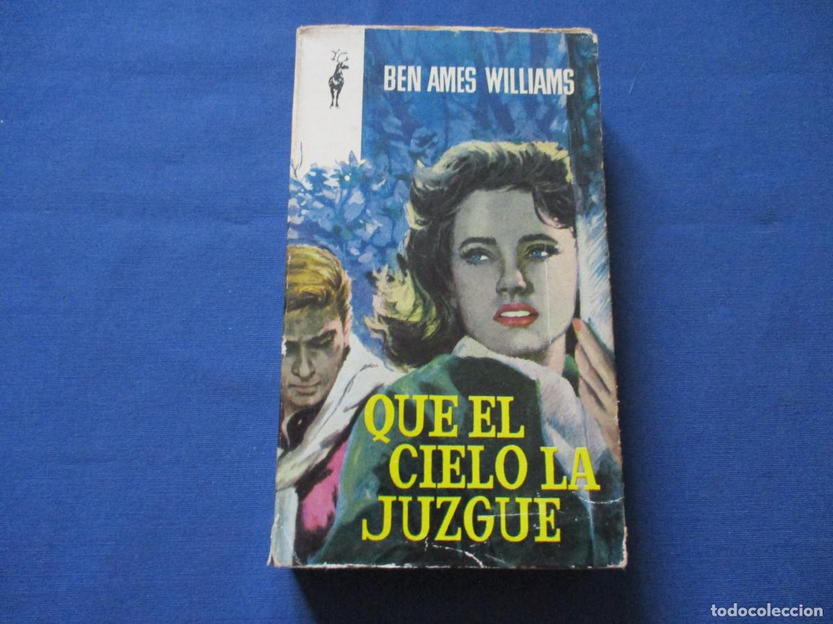 Libros de segunda mano: BEN AMES WILLIAMS &middot; QUE EL CIELO LA JUZGUE - 1962 - Foto 1