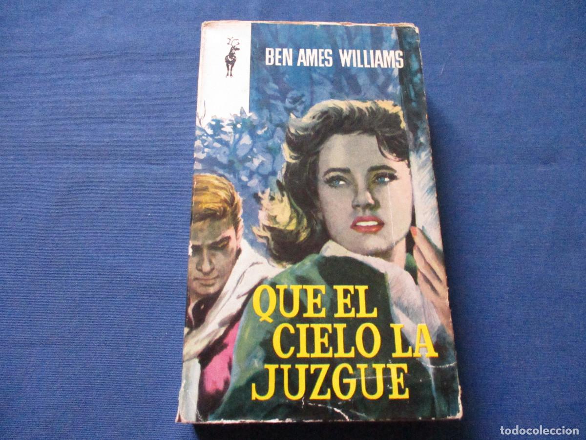 Libros de segunda mano: BEN AMES WILLIAMS &middot; QUE EL CIELO LA JUZGUE - 1962 - Foto 2