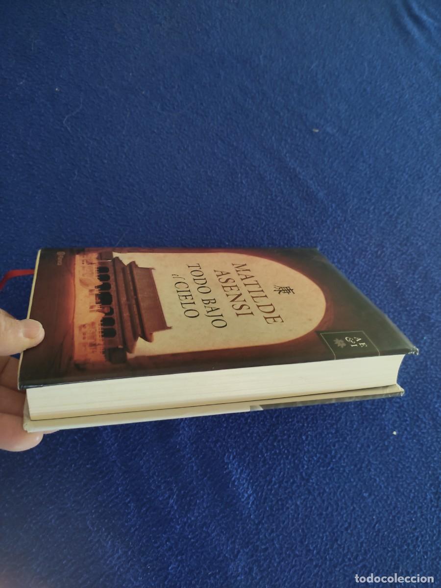 Libros de segunda mano: Todo bajo el Cielo Matilde Asensi Ed. Planeta 2006 - Foto 9