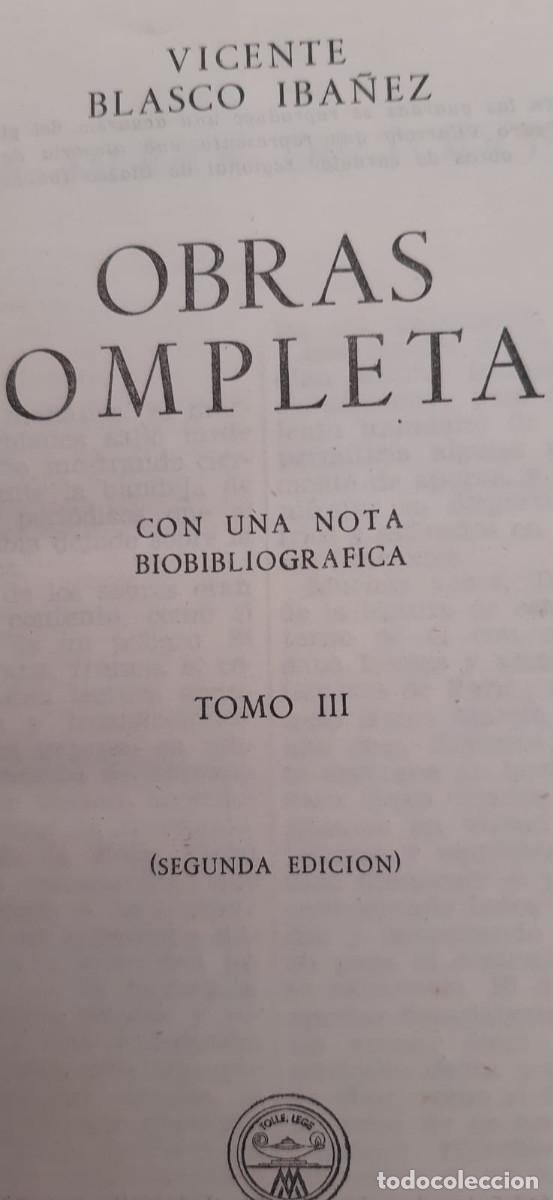 Libros de segunda mano: VICENTE BLASCO IBA&Ntilde;EZ OBRAS COMPLETAS - Foto 3