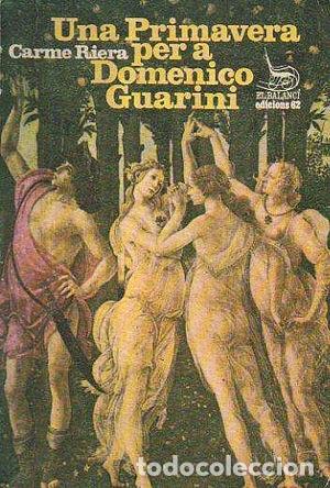 Libros de segunda mano: Una Primavera per a Domenico Guarini - Carme Riera - Foto 1