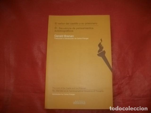 Libros de segunda mano: EL SE&Ntilde;OR DEL CASTILLO Y SU PRISIONERO - GERALD BRENAN - Foto 1