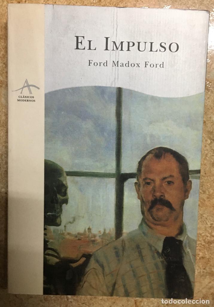Libros de segunda mano: El impulso, de Ford Madox Ford - Foto 1