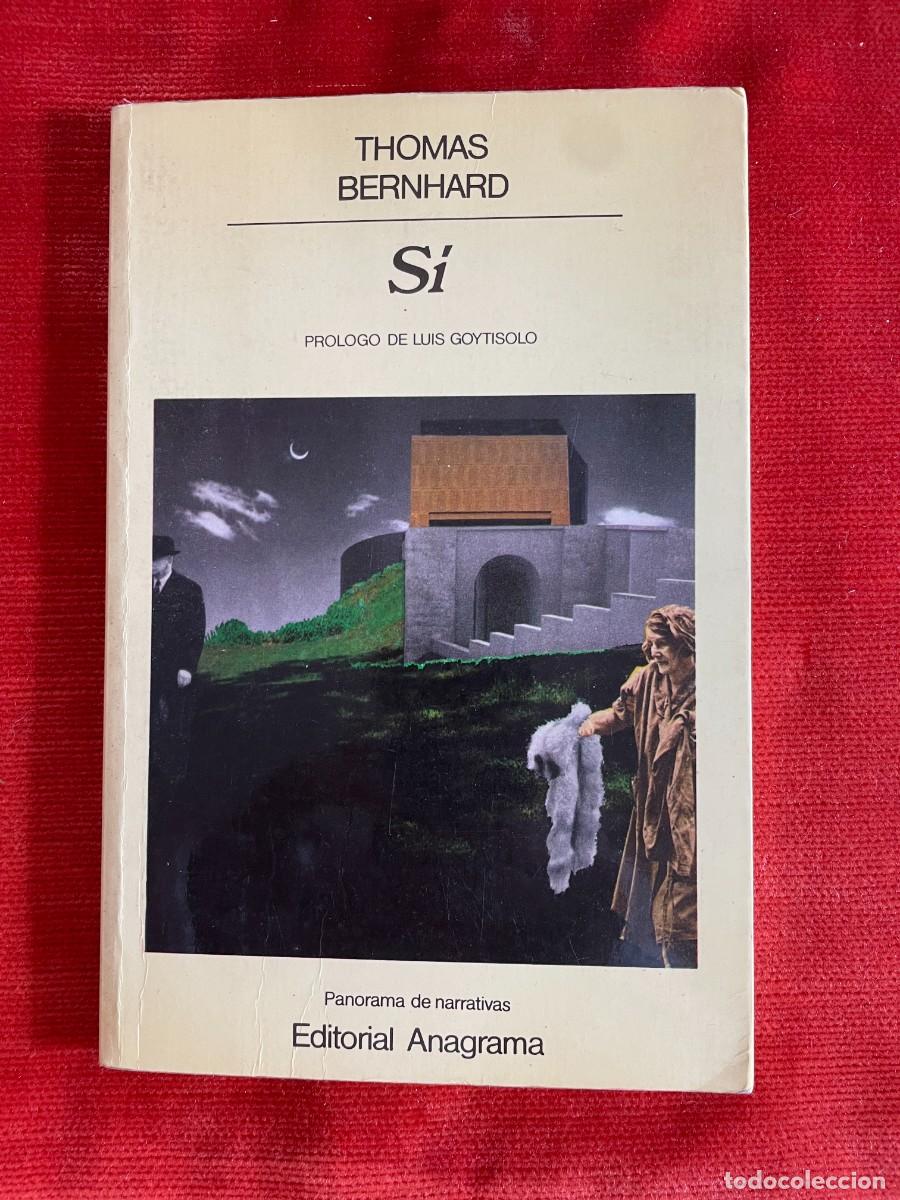 Libros de segunda mano: THOMAS BERNHARD. SI. ANAGRAMA, 1985 - Foto 1