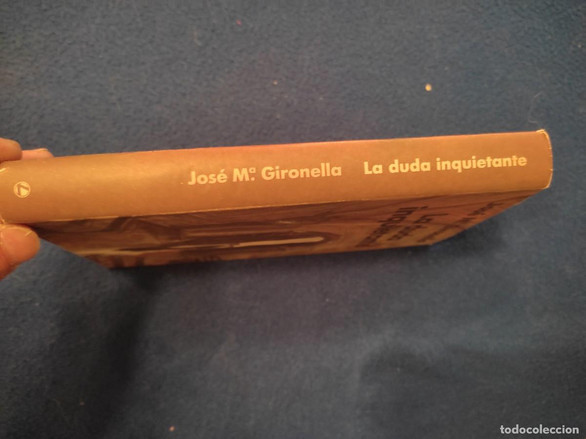 Libros de segunda mano: La Duda Inquietante Jos&eacute; M&ordf; GironellaC&iacute;rculo de Lectores 1993 - Foto 2