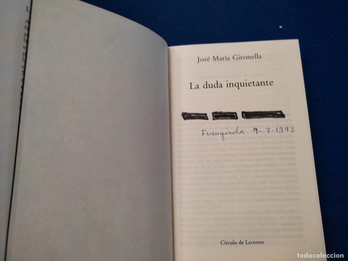 Libros de segunda mano: La Duda Inquietante Jos&eacute; M&ordf; GironellaC&iacute;rculo de Lectores 1993 - Foto 8