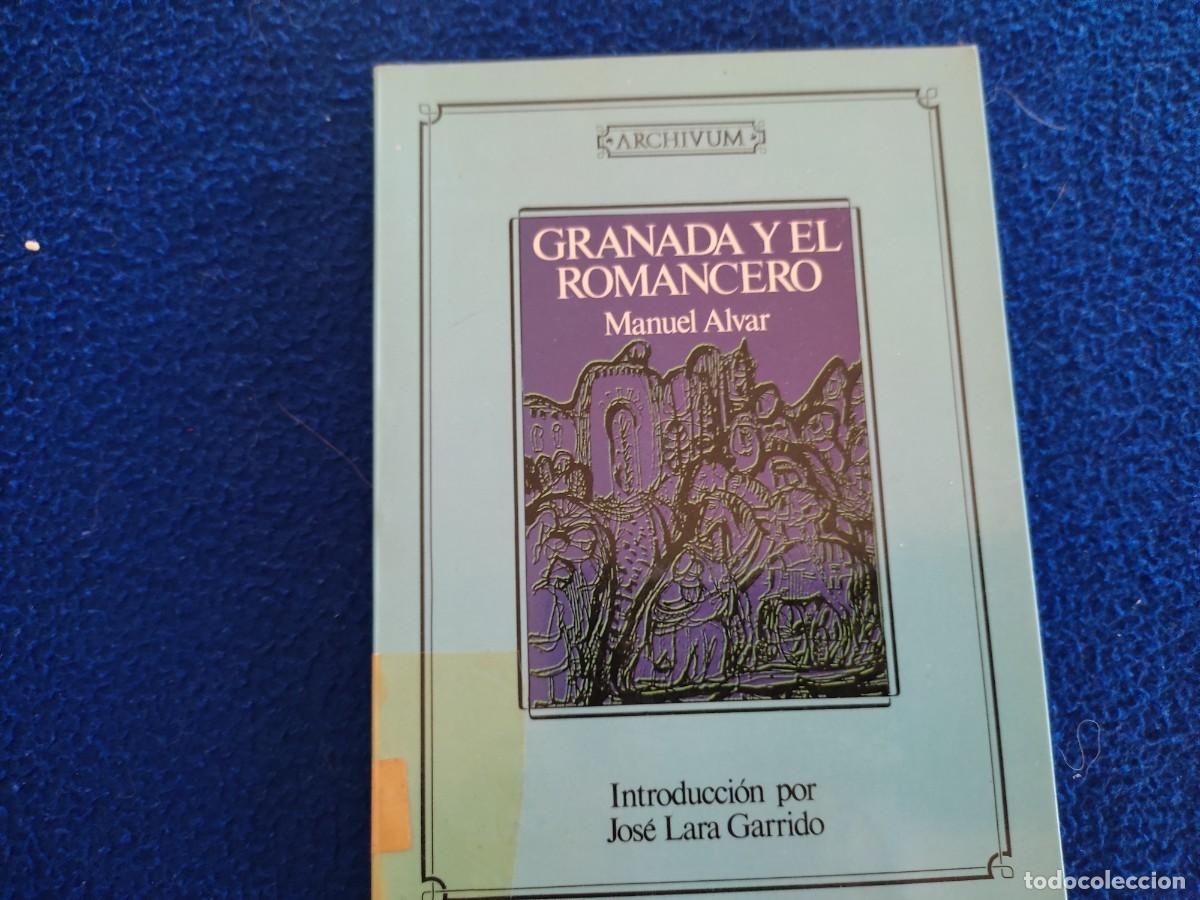 Libros de segunda mano: Granada y El Romancero Manuel Alvar Editado Universidad de Granada 1990 - Foto 1
