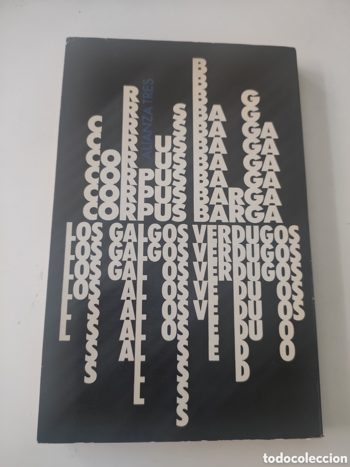 Libros de segunda mano: LOS GALGOS VERDUGOS .- Corpus Barga - Foto 2