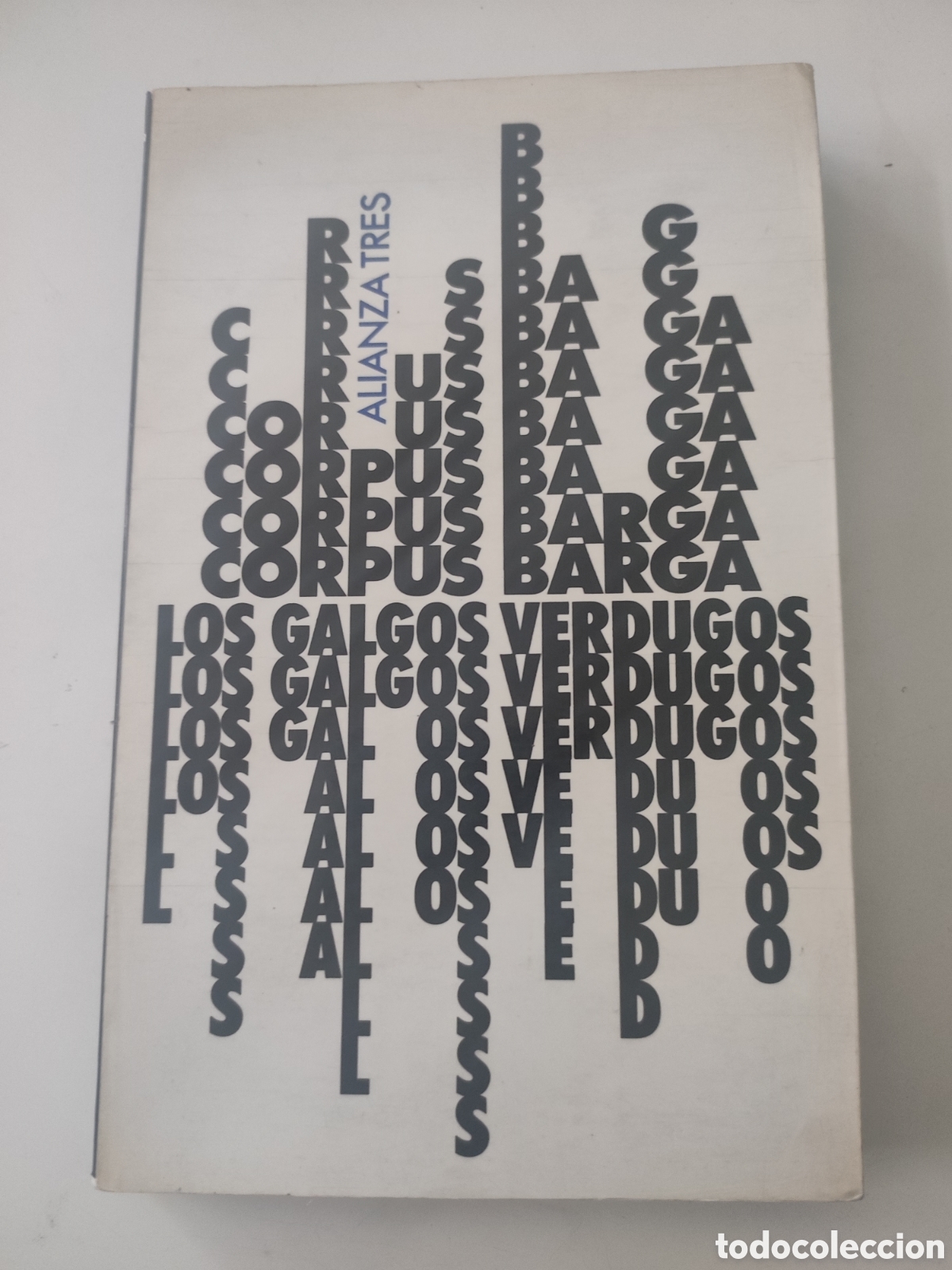 Libros de segunda mano: LOS GALGOS VERDUGOS .- Corpus Barga - Foto 1