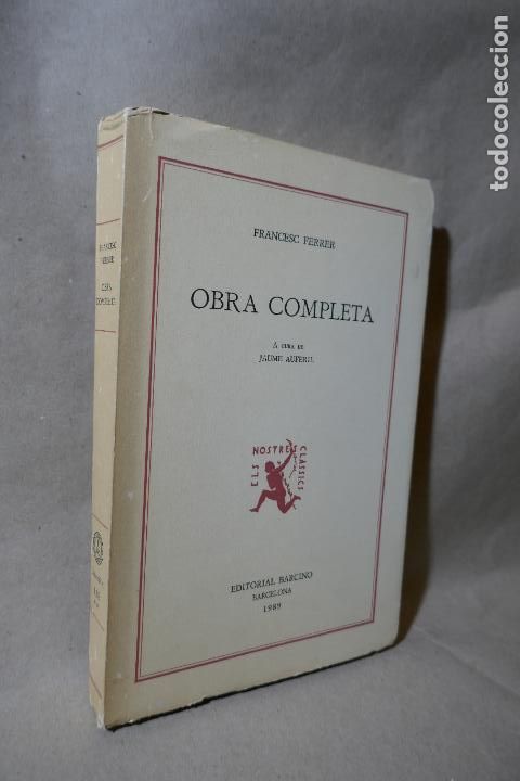 Libros de segunda mano: FRANCESC FERRER - OBRA COMPLETA - EDITORIAL BARCINO - Foto 2