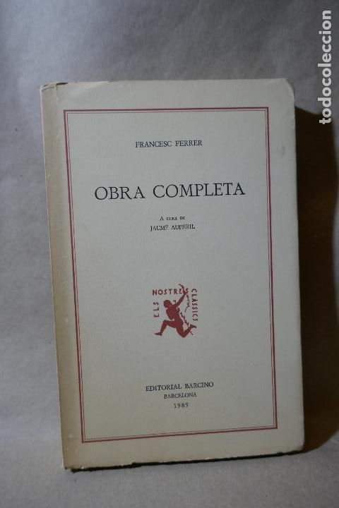 Libros de segunda mano: FRANCESC FERRER - OBRA COMPLETA - EDITORIAL BARCINO - Foto 1