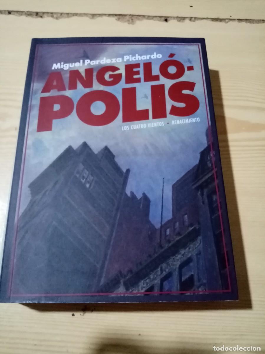 Libros de segunda mano: ANGELOPOLIS. MIGUEL PARDEZA PICHARDO. EST30B4 - Foto 1